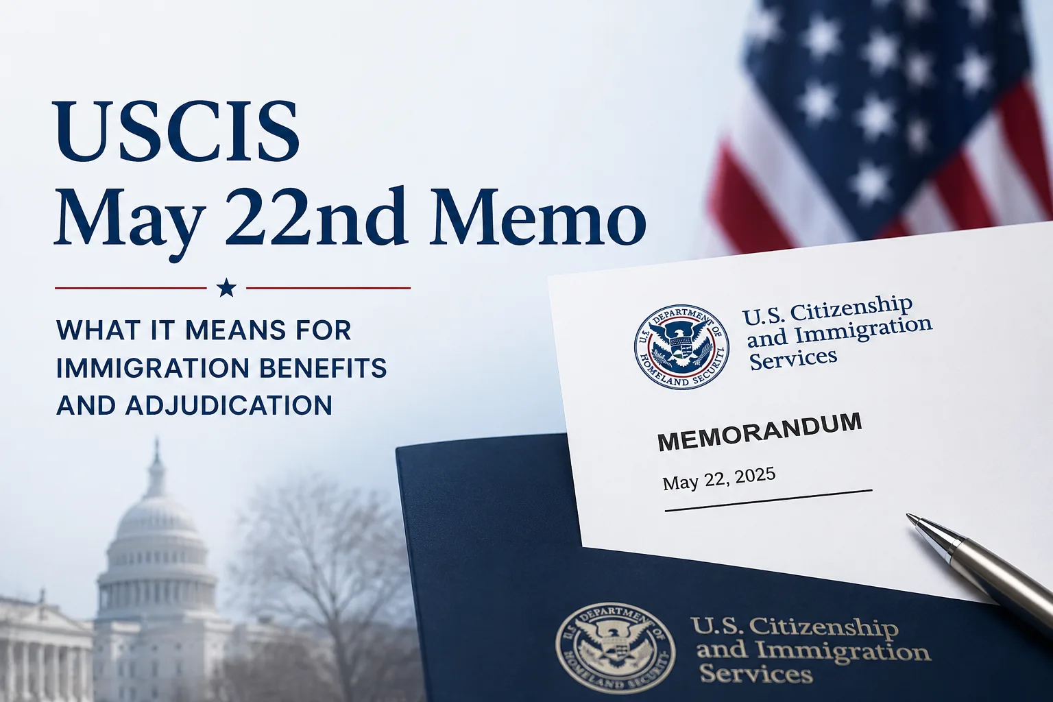Immigration Attorney Blog 2 May 22 USCIS Memo and What It Means