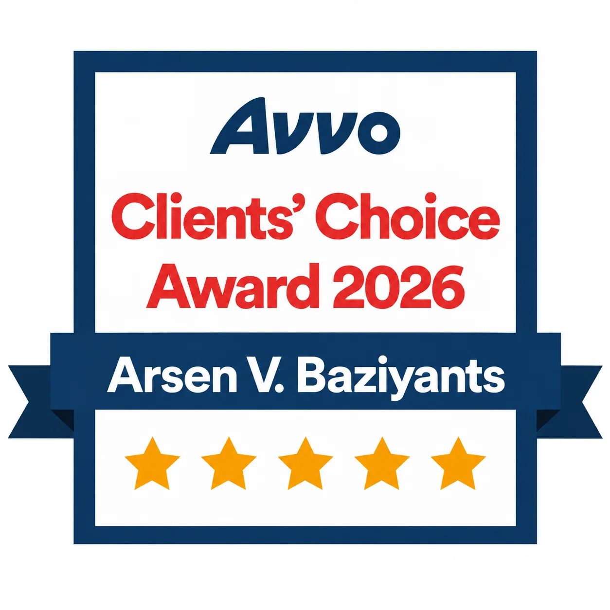 Avvo 2026 Clients’ Choice Award for immigration attorney Arsen V. Baziyants
